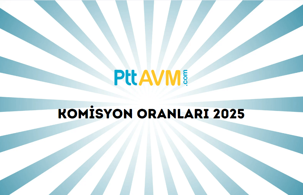 PTTAVM Komisyon Oranları 2025